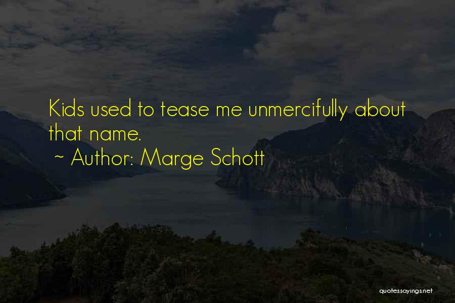 Marge Quotes By Marge Schott