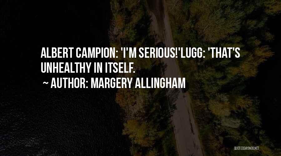 Margery Allingham Quotes 2243696