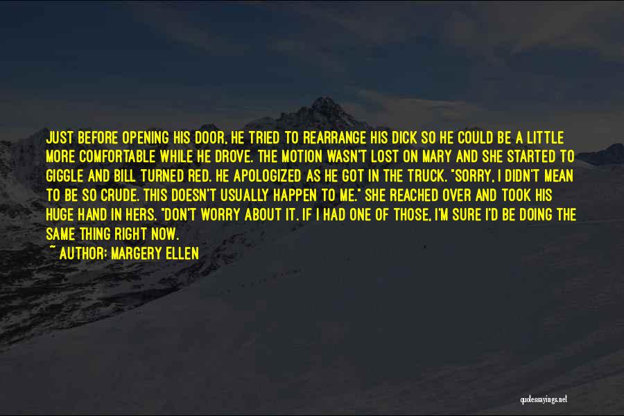 Margery Ellen Quotes 2048804