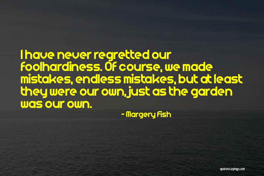 Margery Fish Quotes 1590503