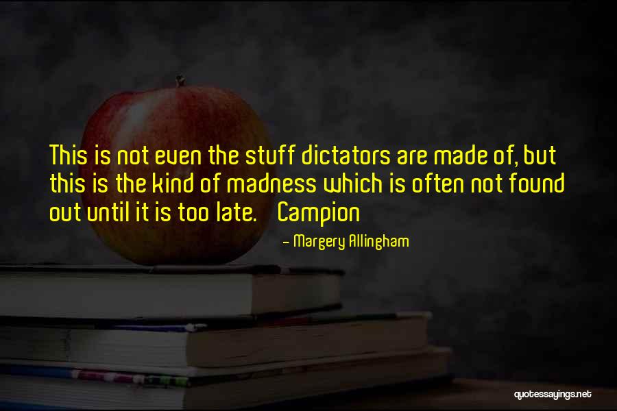 Margery Quotes By Margery Allingham Margery Quotes By Margery Allingham