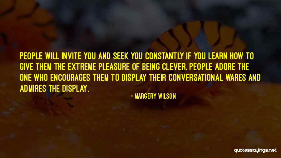 Margery Quotes By Margery Wilson Margery Quotes By Margery Wilson