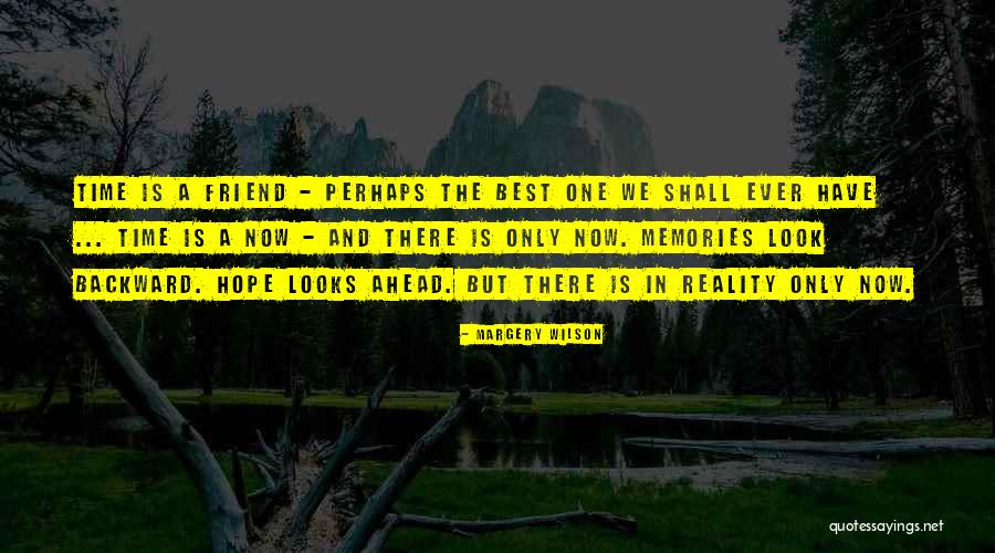 Margery Quotes By Margery Wilson Margery Quotes By Margery Wilson