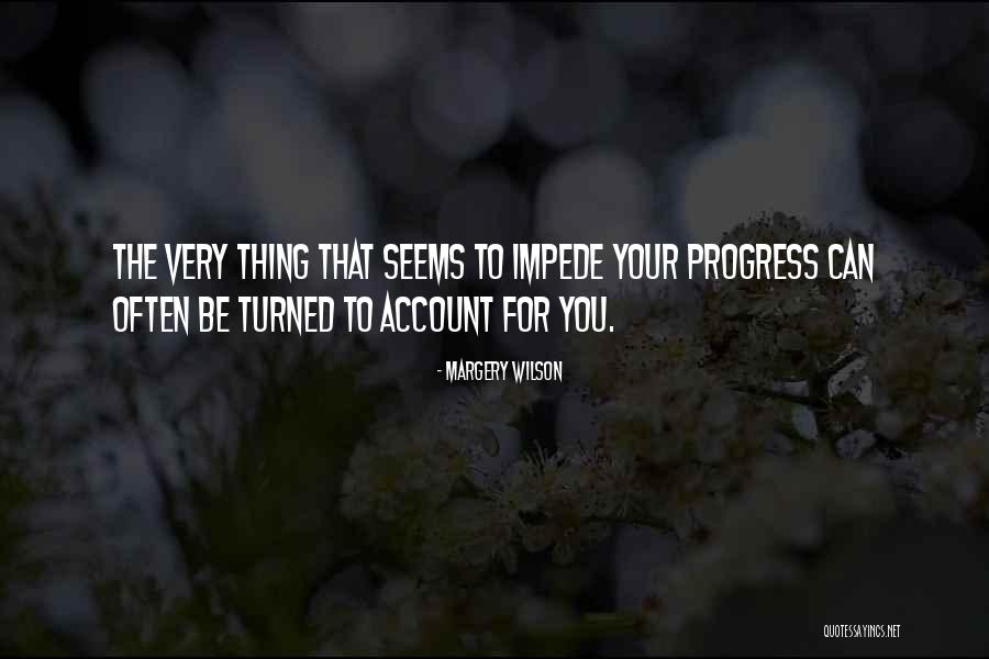 Margery Quotes By Margery Wilson Margery Quotes By Margery Wilson