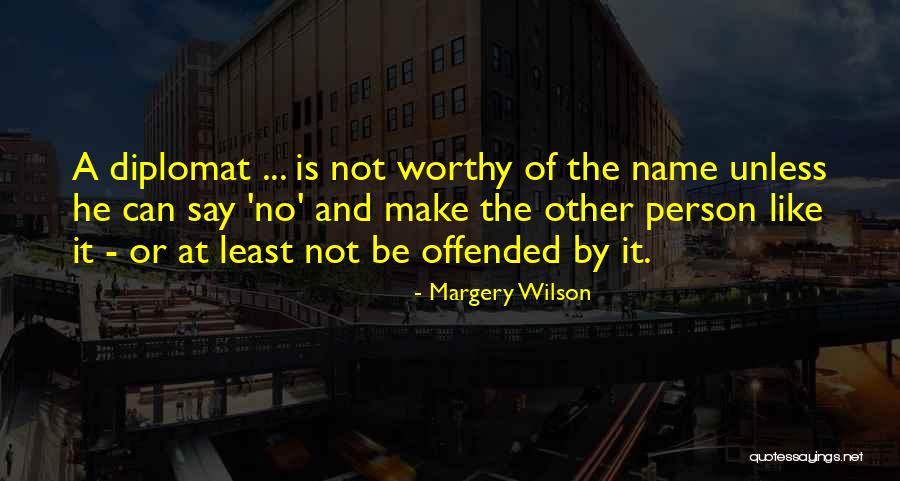Margery Quotes By Margery Wilson Margery Quotes By Margery Wilson