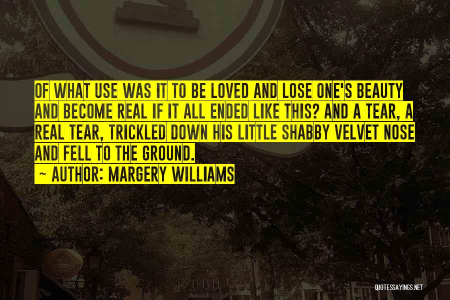 Margery Williams Quotes 765492