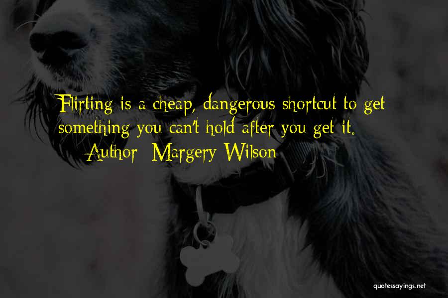 Margery Wilson Quotes 637188