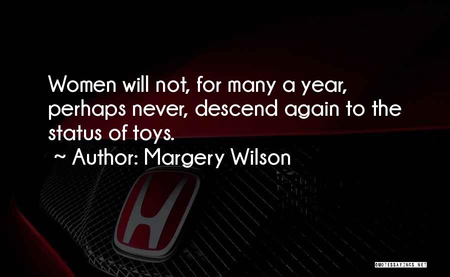 Margery Wilson Quotes 732931