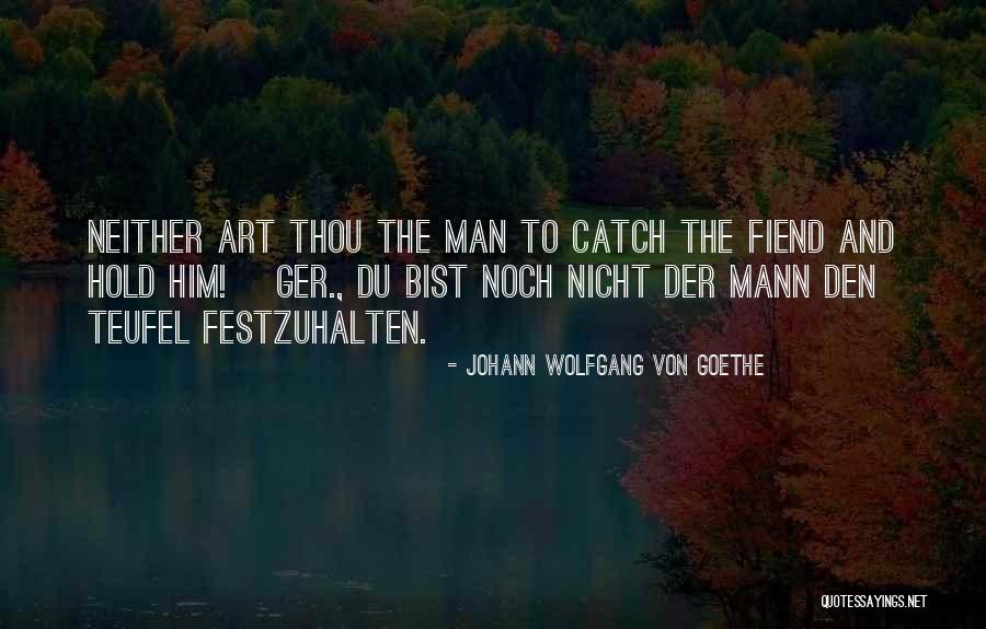 Margetson Dentist Quotes By Johann Wolfgang Von Goethe Margetson Dentist Quotes By Johann Wolfgang Von Goethe