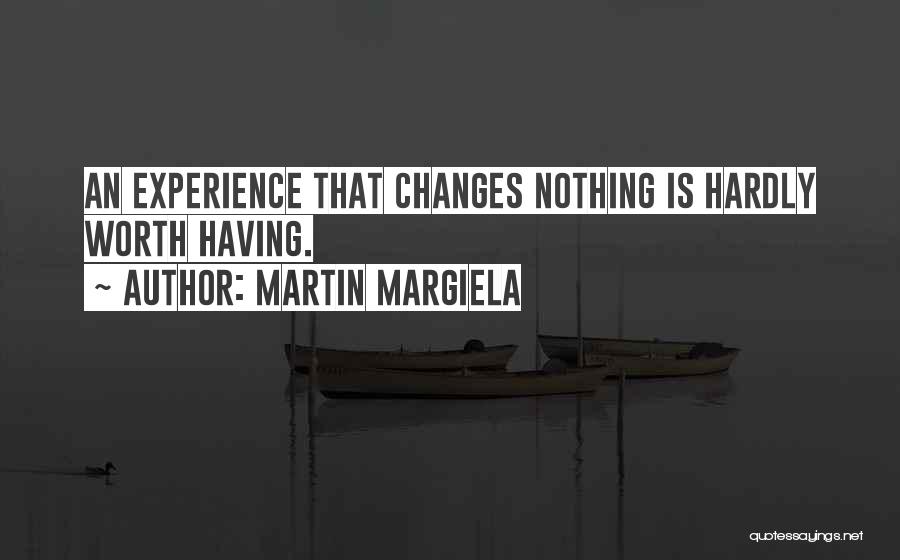 Margiela Quotes By Martin Margiela