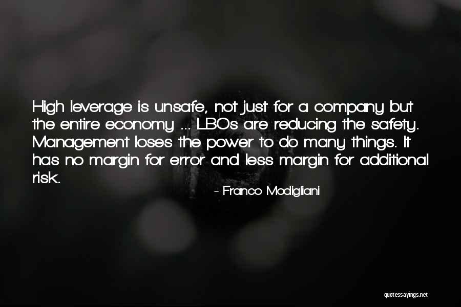 Margin And Leverage Quotes By Franco Modigliani Margin And Leverage Quotes By Franco Modigliani
