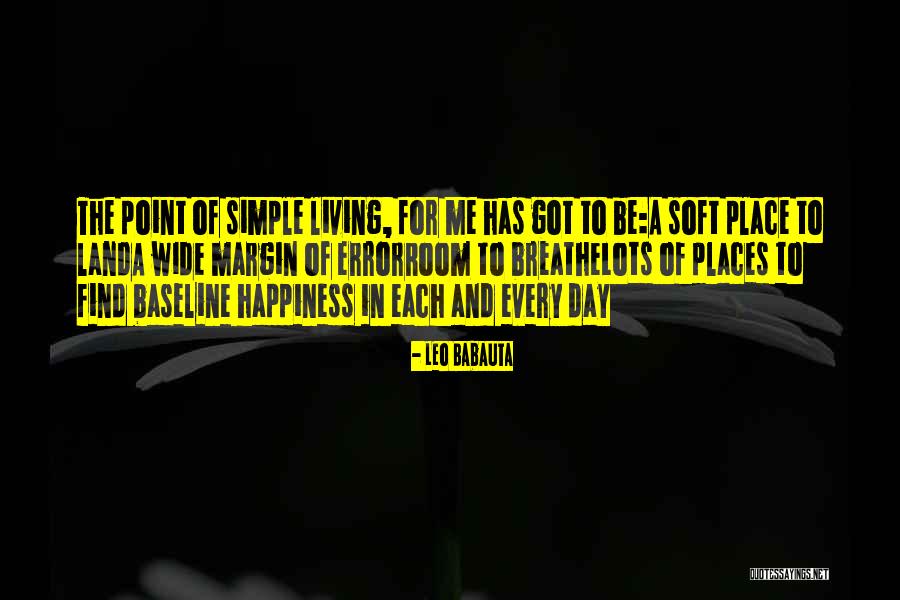 Margin In Life Quotes By Leo Babauta Margin In Life Quotes By Leo Babauta