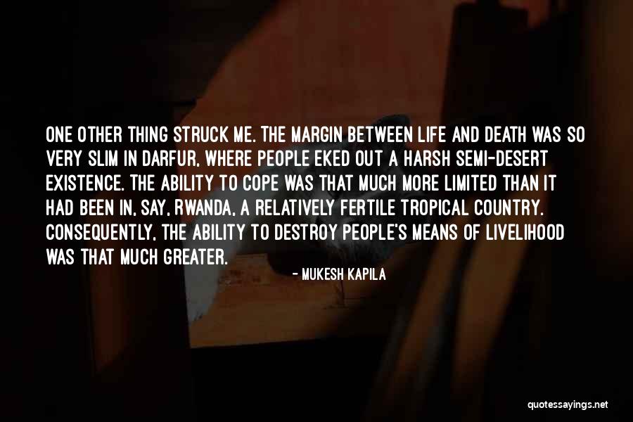 Margin In Life Quotes By Mukesh Kapila