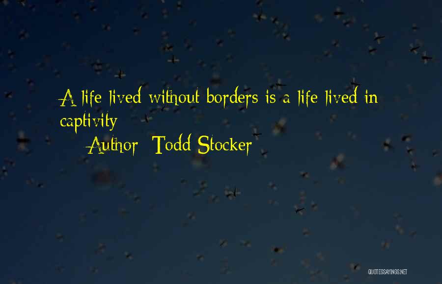 Margin In Life Quotes By Todd Stocker