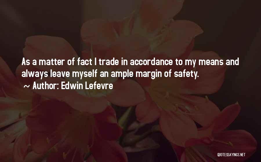 Margin Of Safety Quotes By Edwin Lefevre