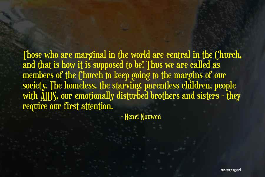 Marginal World Quotes By Henri Nouwen Marginal World Quotes By Henri Nouwen