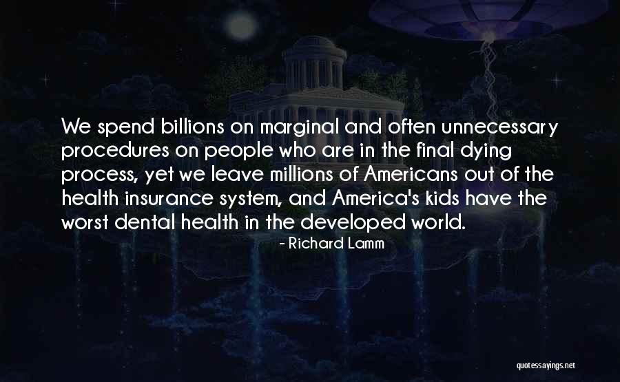 Marginal World Quotes By Richard Lamm