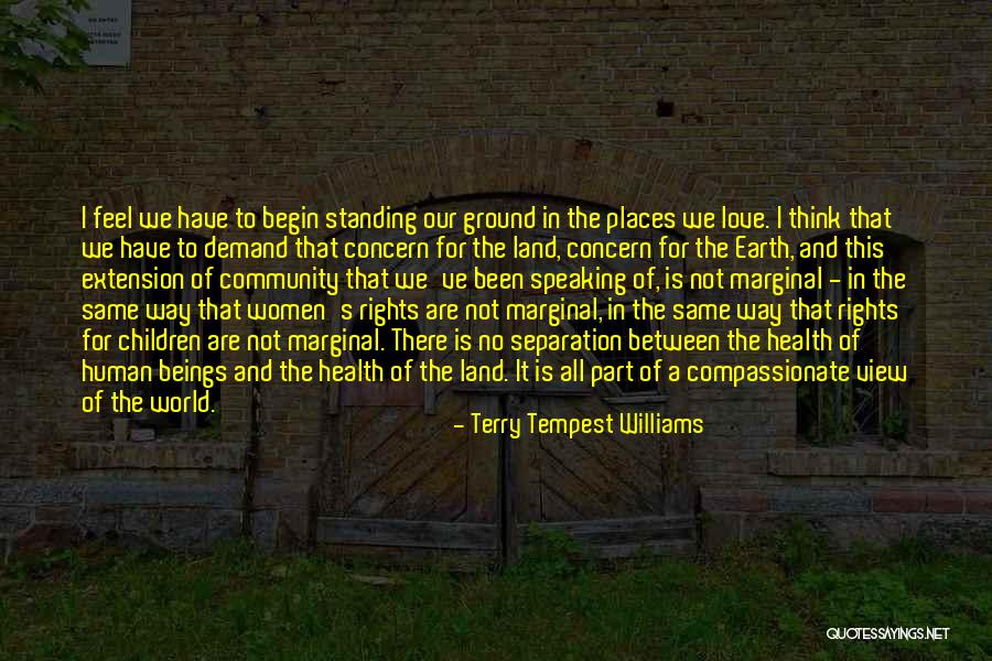 Marginal World Quotes By Terry Tempest Williams