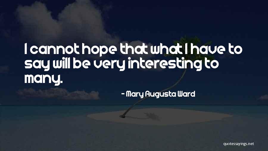 Marginality Hypothesis Quotes By Mary Augusta Ward Marginality Hypothesis Quotes By Mary Augusta Ward