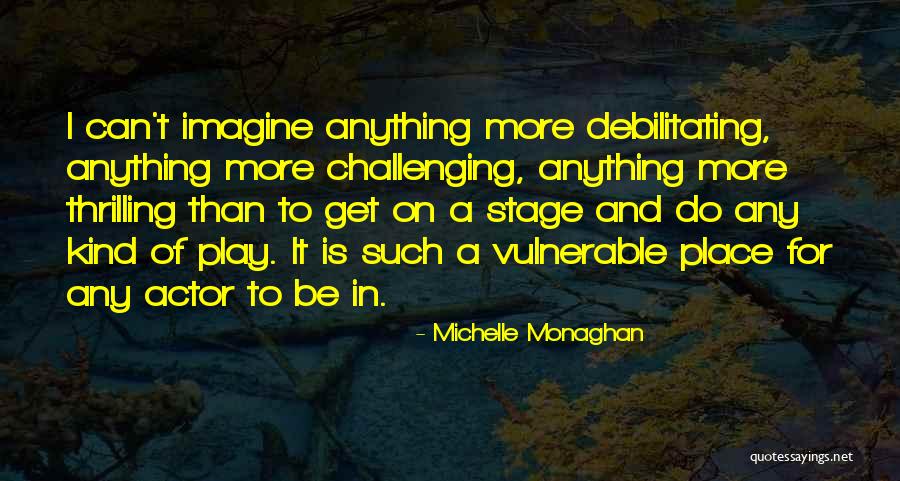 Margining Quotes By Michelle Monaghan Margining Quotes By Michelle Monaghan