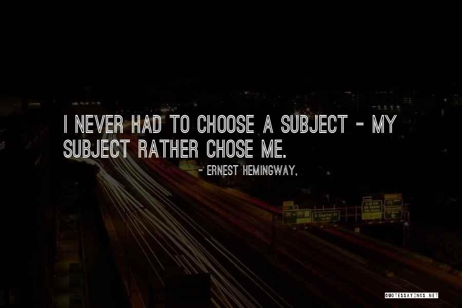 Margis Viesbutis Quotes By Ernest Hemingway,