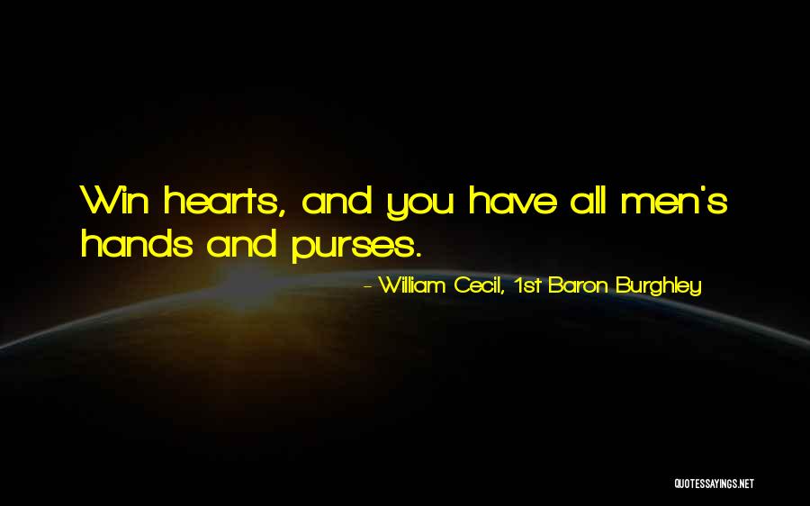 Margitta Hanff Quotes By William Cecil, 1st Baron Burghley Margitta Hanff Quotes By William Cecil, 1st Baron Burghley