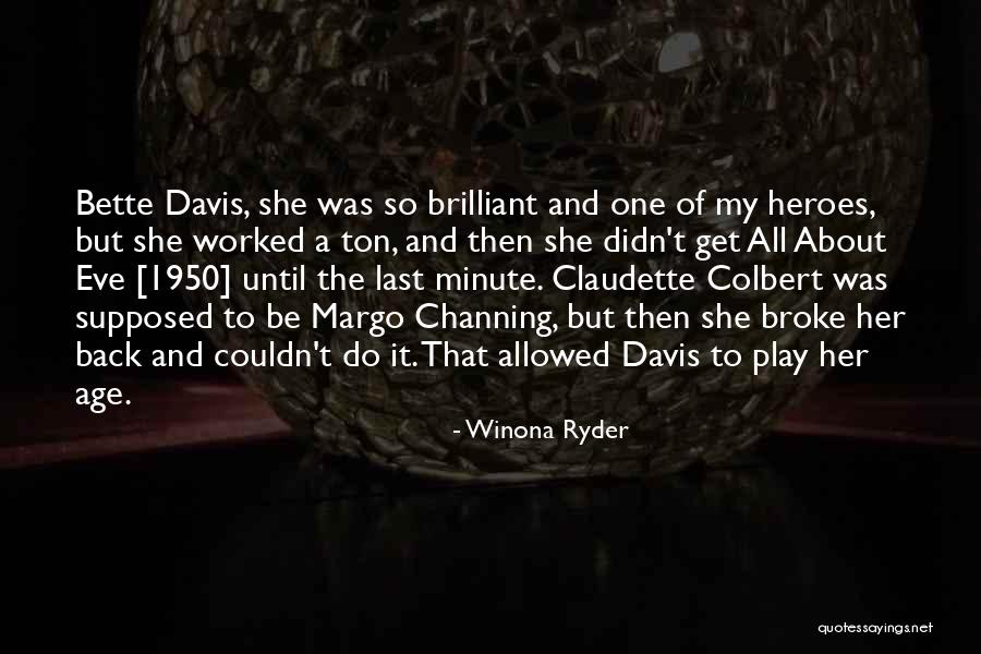 Margo Channing Quotes By Winona Ryder Margo Channing Quotes By Winona Ryder