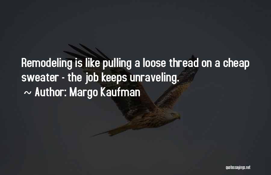 Margo Kaufman Quotes 145019