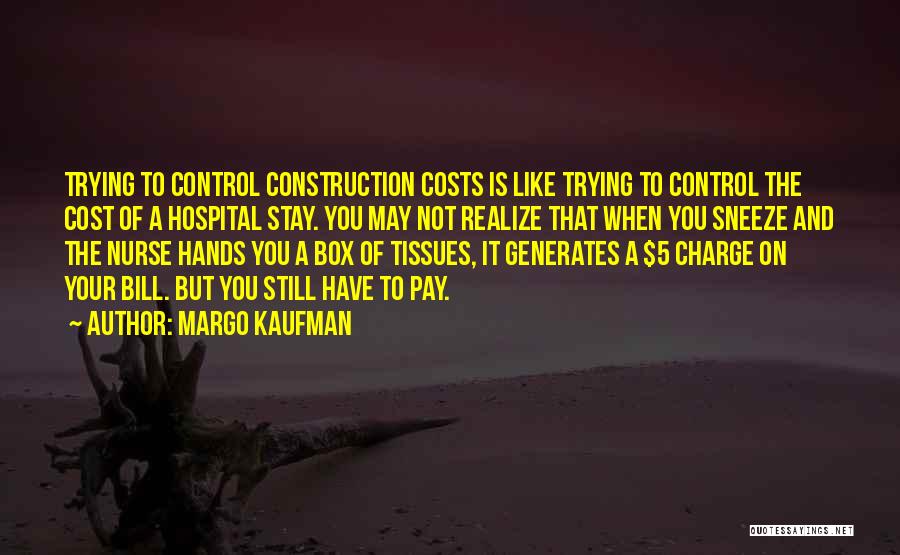 Margo Kaufman Quotes 160998