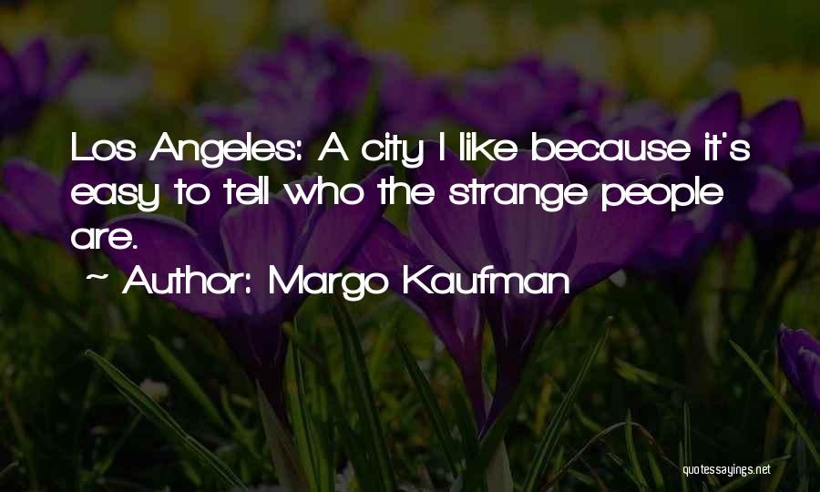 Margo Kaufman Quotes 1859407