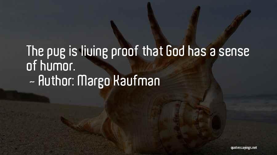 Margo Kaufman Quotes 1993733