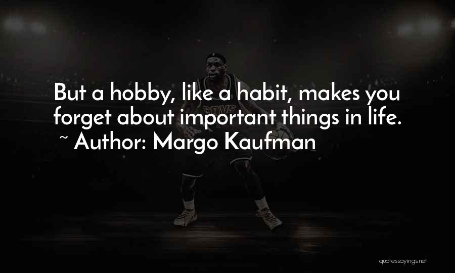 Margo Kaufman Quotes 444295