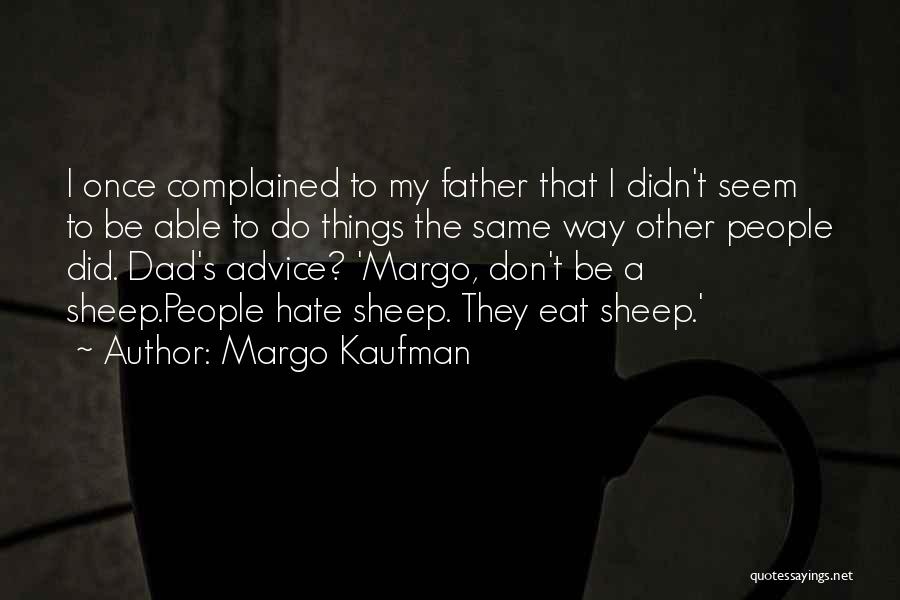 Margo Kaufman Quotes 494675