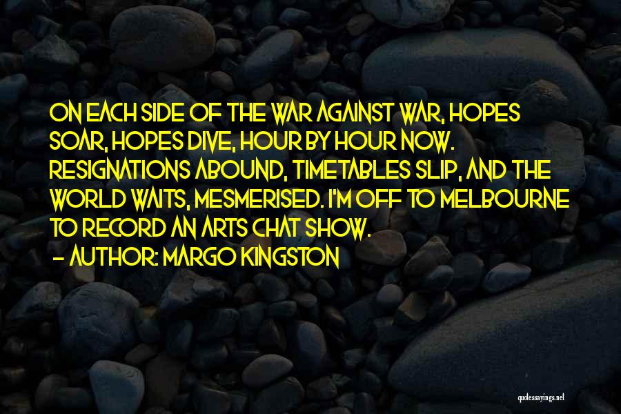 Margo Kingston Quotes 166918