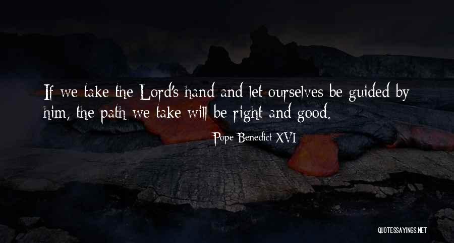 Margo Leadbetter Quotes By Pope Benedict XVI Margo Leadbetter Quotes By Pope Benedict XVI