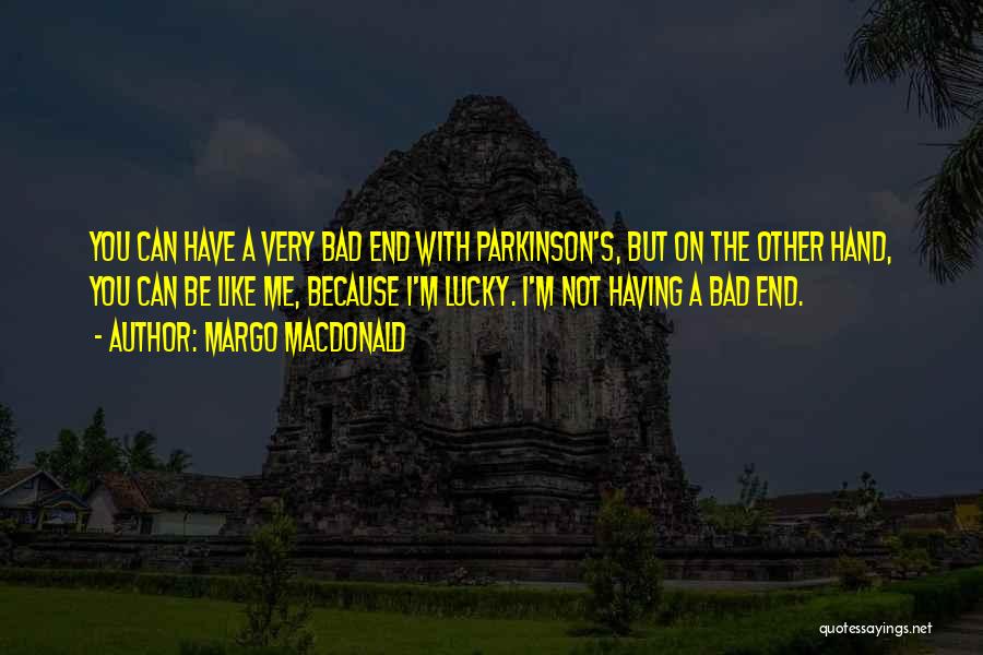 Margo MacDonald Quotes 510199