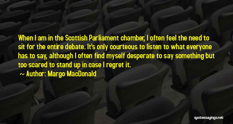 Margo MacDonald Quotes 610233