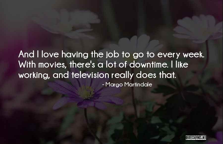 Margo Martindale Quotes 1288693