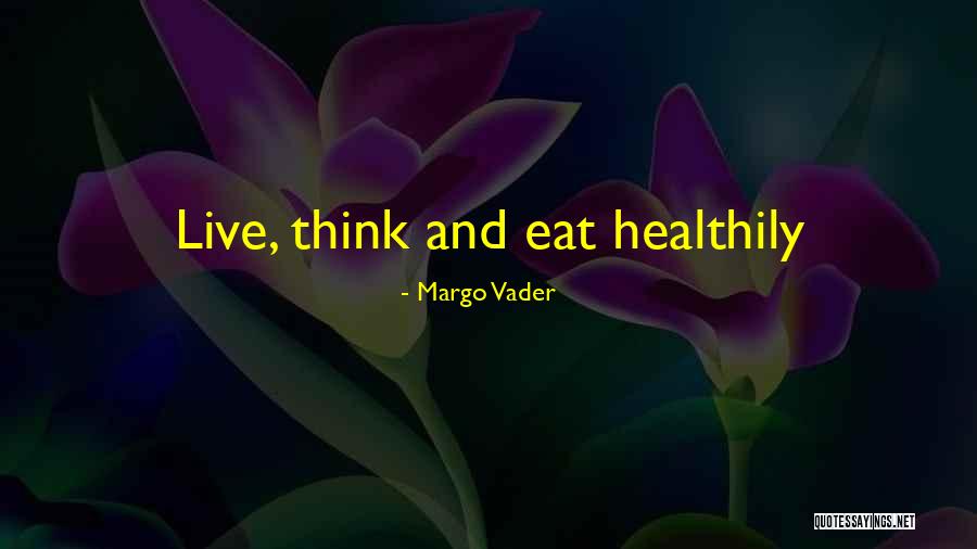 Margo Quotes By Margo Vader