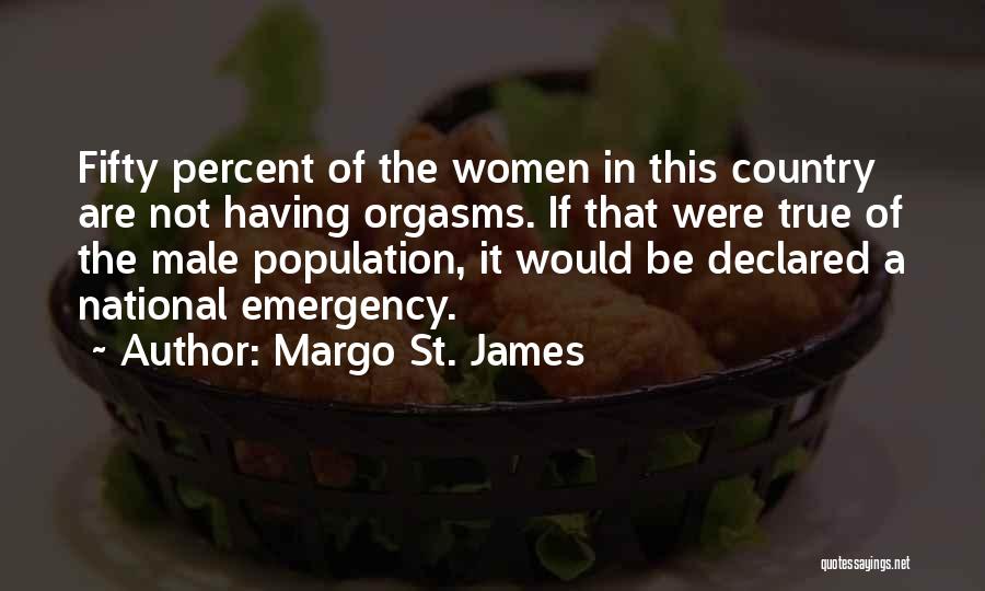 Margo St. James Quotes 1054753