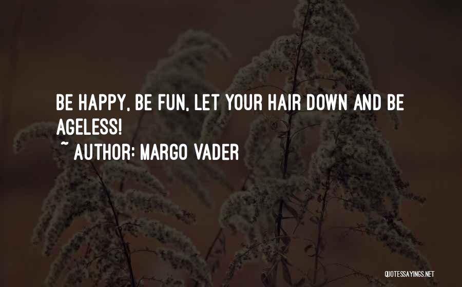 Margo Vader Quotes 393577