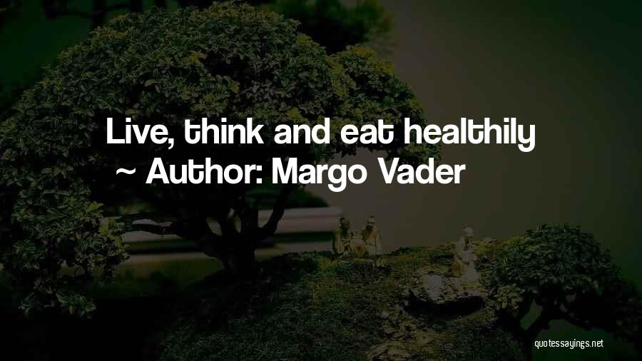 Margo Vader Quotes 876499