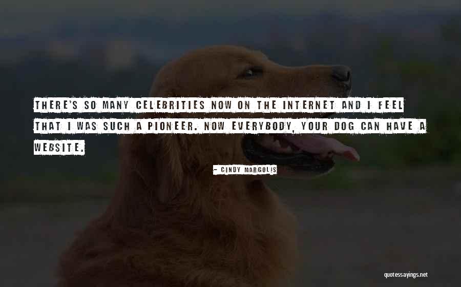 Margolis Cindy Quotes By Cindy Margolis Margolis Cindy Quotes By Cindy Margolis