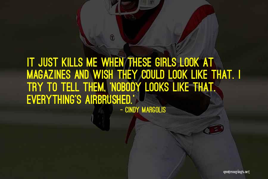 Margolis Quotes By Cindy Margolis Margolis Quotes By Cindy Margolis
