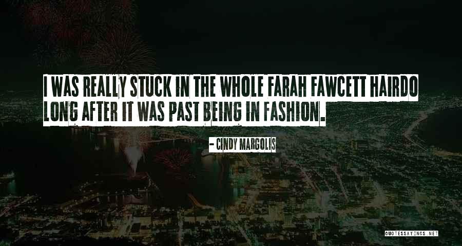 Margolis Quotes By Cindy Margolis Margolis Quotes By Cindy Margolis