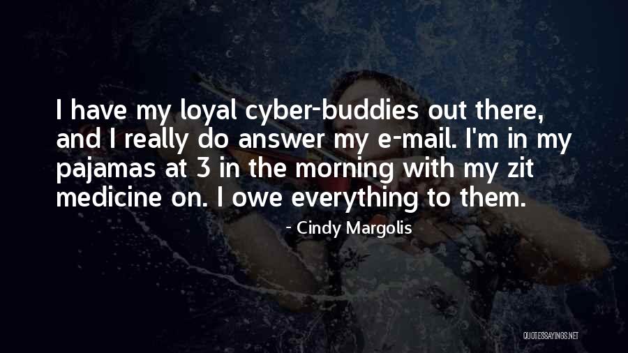 Margolis Quotes By Cindy Margolis Margolis Quotes By Cindy Margolis