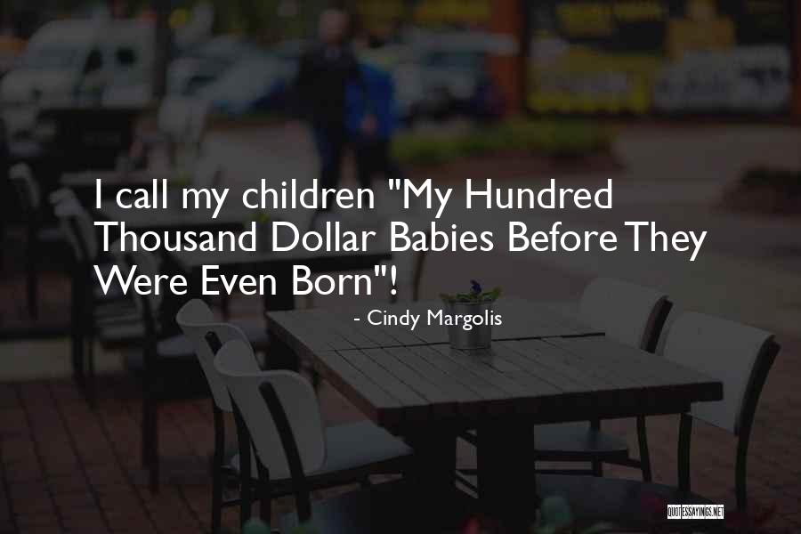 Margolis Quotes By Cindy Margolis Margolis Quotes By Cindy Margolis
