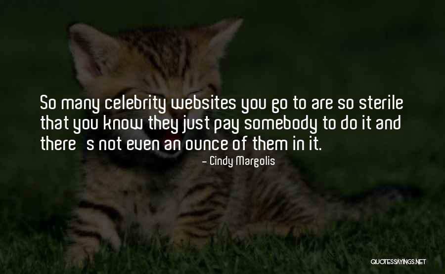 Margolis Quotes By Cindy Margolis Margolis Quotes By Cindy Margolis