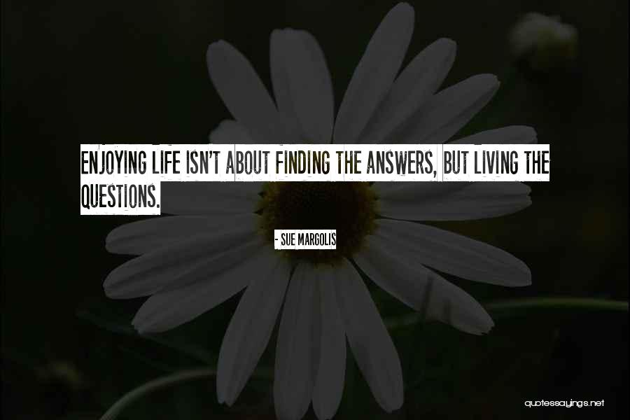 Margolis Quotes By Sue Margolis Margolis Quotes By Sue Margolis