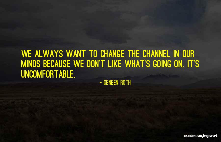 Margolit Fox Quotes By Geneen Roth Margolit Fox Quotes By Geneen Roth